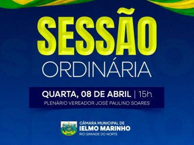População é convidada para Sessão Ordinária nesta quarta-feira, 08 de abril, em Ielmo Marinho