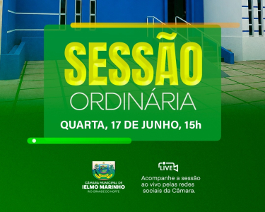 É Hoje às 15h: Assista à Sessão Ordinária da Câmara de Ielmo Marinho pelas redes sociais